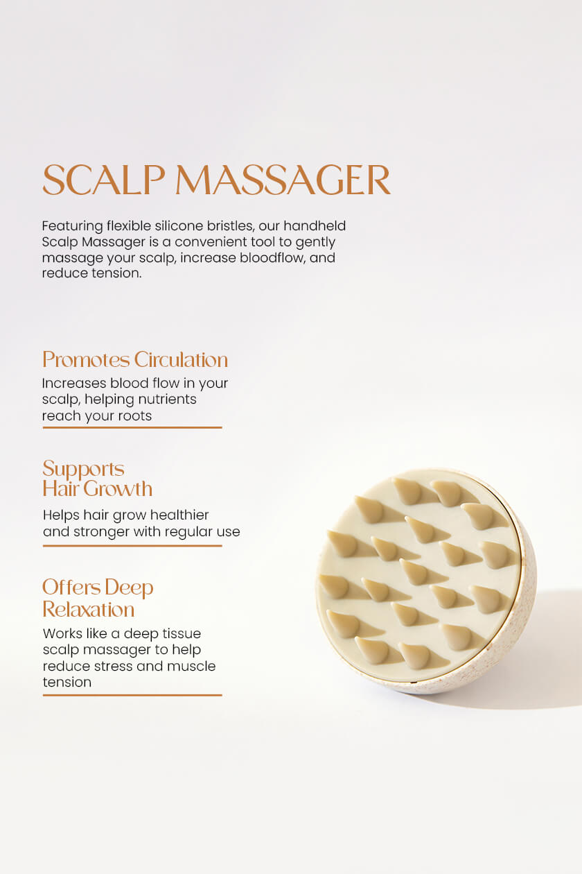 Scalp Massager for Relaxed Scalp and Healthy Hair
